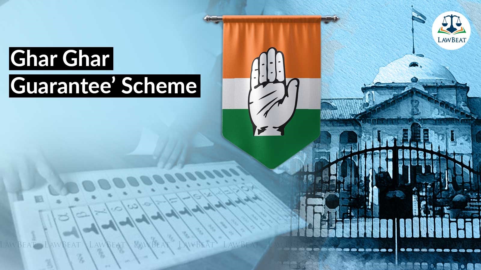 PIL Filed in Allahabad High Court Accuses ECI of Inaction on Congress Ghar Ghar Guarantee Scheme